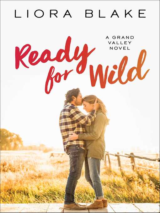 Title details for Ready for Wild by Liora Blake - Available